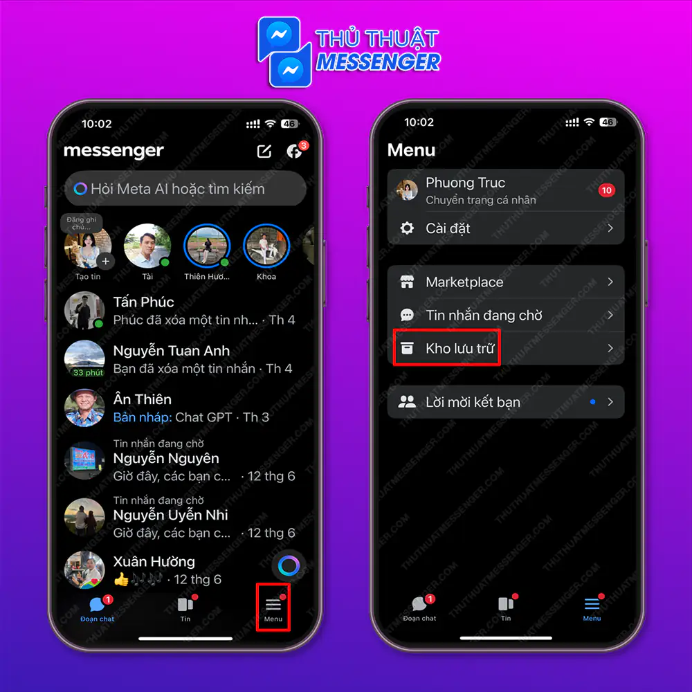 Truy cập vào messenger > Chọn “Menu” > Chọn “Kho lưu trữ”.