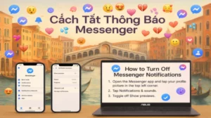 Cách Tắt Thông Báo Messenger Facebook Để Không Bị Làm Phiền
