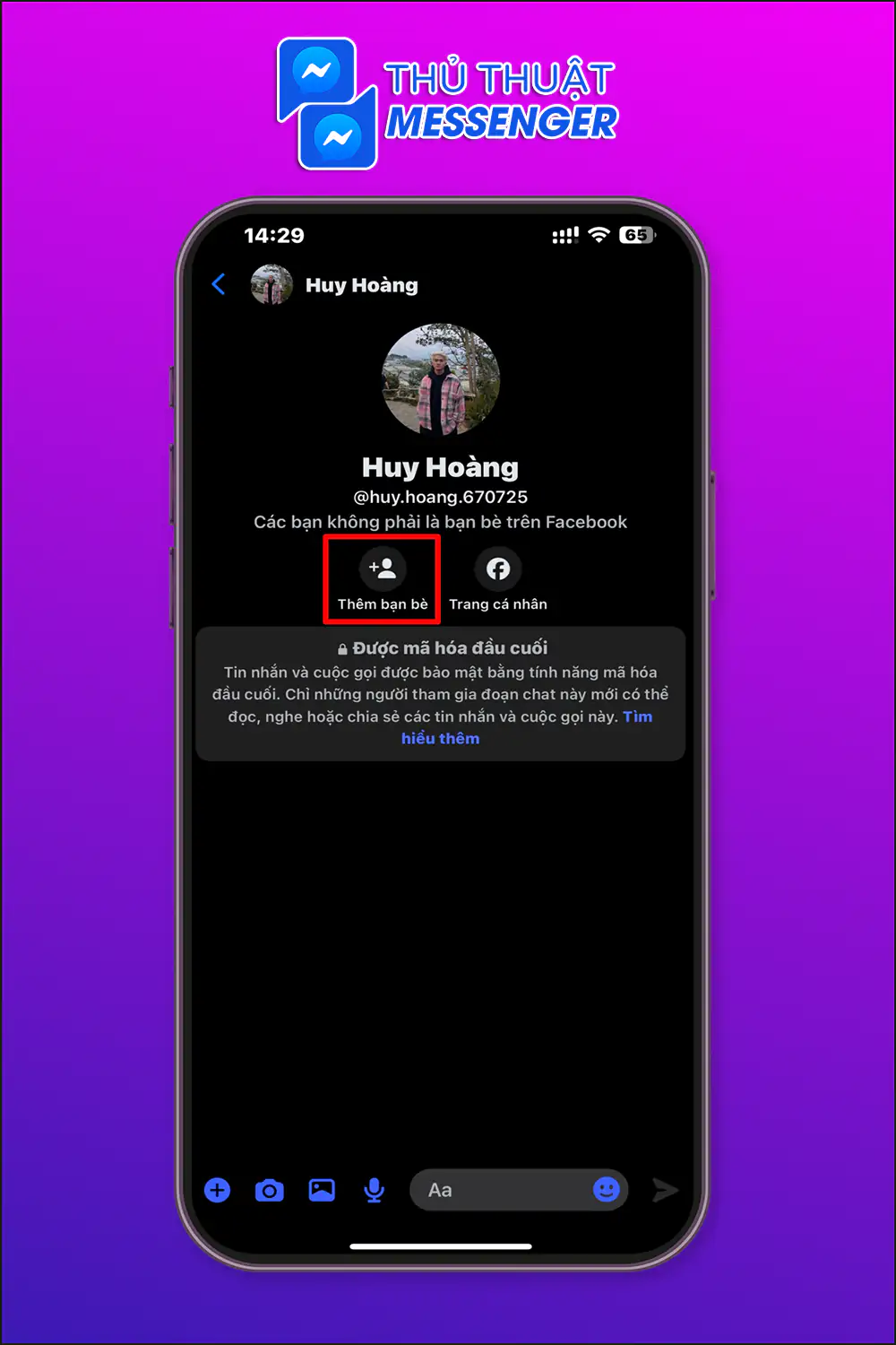 Bước 2: Bấm vào người dùng đó > Nhấn Thêm bạn bè.
