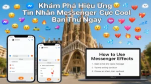 Khám Phá Hiệu Ứng Tin Nhắn Messenger Cực Cool Bạn Thử Ngay