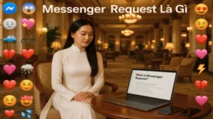 Messenger Request Là Gì | 90% Người Dùng Có Thể Bỏ Lỡ
