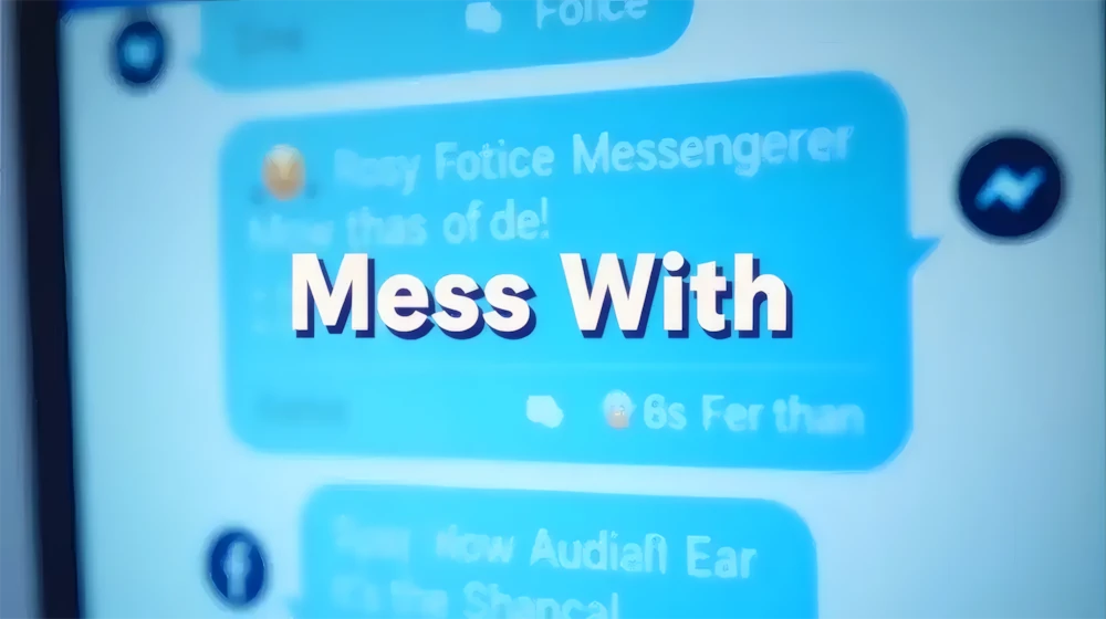 Phân tích rõ Mess With là gì