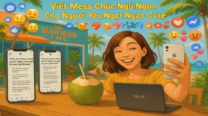 Viết Mess Dài Chúc Ngủ Ngon Cho Người Yêu Ngọt Ngào Cute