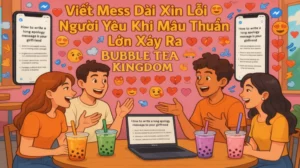 Viết Mess Dài Xin Lỗi Người Yêu Khi Mâu Thuẫn Lớn Xảy Ra