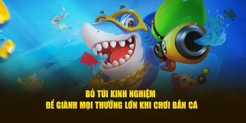 Kinh nghiệm thưởng lớn khi chơi bắn cá Azbet88